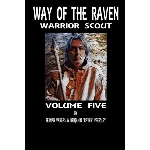 Way of the Raven Warrior Scout Volume 5