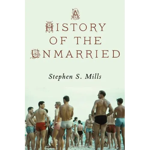 A History of the Unmarried