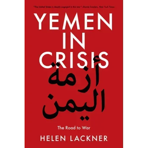 Yemen in Crisis: Road to War