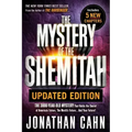 The Mystery of the Shemitah Updated Edition: The 3,000-Year-Old Mystery That Holds the Secret of America's Future, the World's Future...and Your Futur