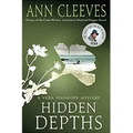 Hidden Depths: A Vera Stanhope Mystery