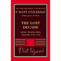 Fitzgerald: The Lost Decade: Short Stories from Esquire, 1936 1941