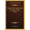 History Of Camden And Rockport, Maine (1907)