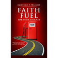 Faith Fuel for Your Journey