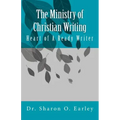 The Ministry of Christian Writing: Heart of a Ready Writer