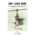 Zip---Line Mice Companion Coloring Book: Zip---Line Mice Companion Coloring book