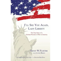 I'll See You Again, Lady Liberty: The True Story of a German Prisoner of War in America