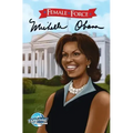 Female Force: Michelle Obama