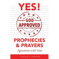 God Approved Prophecies & Prayers: Agreement with God