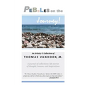 PEBBLES on the Journey!: A journal of collections; life stories of thought, lessons and inspirations