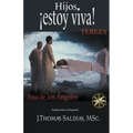 ¡Hijos, estoy viva!