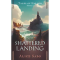 Shattered Landing