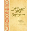 J. S. Bach & Scripture: Glosses From The Calov