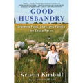 Good Husbandry: A Memoir