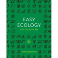 Easy Ecology for the Busy Bee