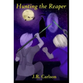 Hunting the Reaper