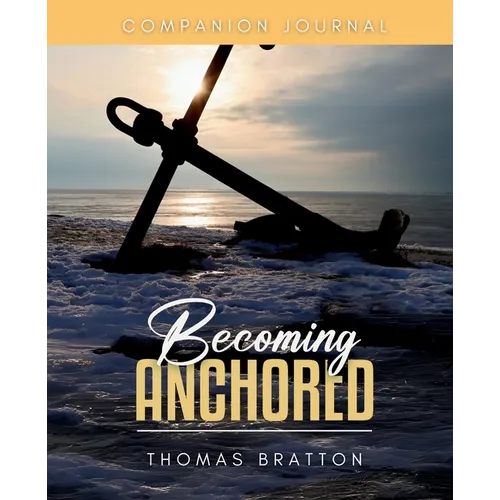 Becoming Anchored Companion Journal