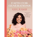 Faith for Generations: 50 Devotions to Ignite a Passion for Christ Through Love and Worship