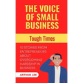 The Voice of Small Business: Tough Times