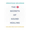 The 7 Secrets of Sound Healing