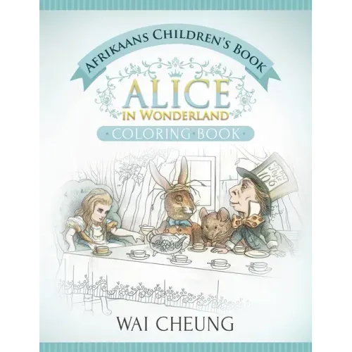 Afrikaans Children's Book: Alice in Wonderland (English and Afrikaans Edition)