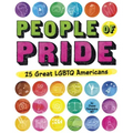 People of Pride: 25 Great LGBTQ Americans
