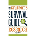 The Student's Survival Guide to Research