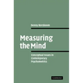 Measuring the Mind: Conceptual Issues in Contemporary Psychometrics