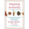 Healing Arthritis: Your 3-Step Guide to Conquering Arthritis Naturally