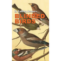 Blinded Birds
