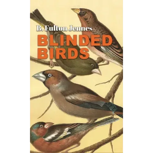 Blinded Birds