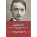 Truth and Knowledge: Prelude to a Philosophy of Freedom