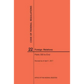 Code of Federal Regulations Title 22, Foreign Relations, Parts 300-End, 2017