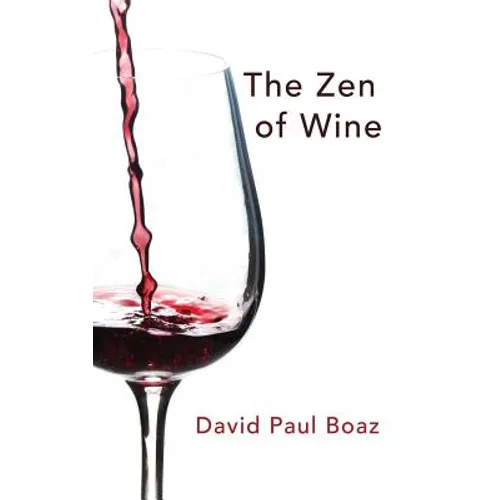 The Zen of Wine