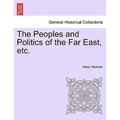 The Peoples and Politics of the Far East, etc.