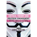 Critical Theory and Political Engagement: From May '68 to the Arab Spring