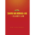 Sharia wa Minhaa-jaa-Islamic Law