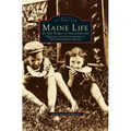 Maine Life at the Turn of the Century: Through the Photographs of Nettie Cummings Maxim