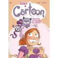 Chloe & Cartoon Vol. 1: When Chloe First Met Her Cat Cartoon