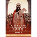 Nicene and Post-Nicene Fathers: Second Series Volume V Gregory of Nyssa: Dogmatic Treatises