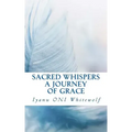 Sacred Whispers: A Journey of Grace