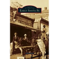 Early Santa Fe