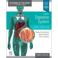 The Digestive System: Systems of the Body Series