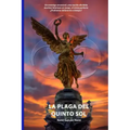 La Plaga del Quinto Sol