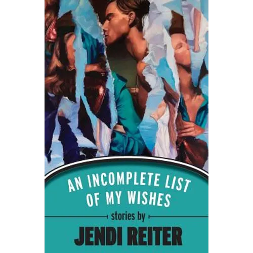 An Incomplete List of My Wishes