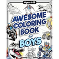 Awesome Coloring Book for Boys: Over 75 Coloring Activity featuring Ninjas, Cars, Dragons, Vehicles, Trucks, Dinosaurs, Space, Rockets, Wilderness, An