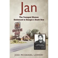 Jan: The Youngest Woman Sentenced to Georgia's Death Row