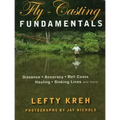 Fly-Casting Fundamentals: Distance, Accuracy, Roll Casts, Hauling, Sinking Lines and More