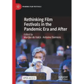 Rethinking Film Festivals in the Pandemic Era and After