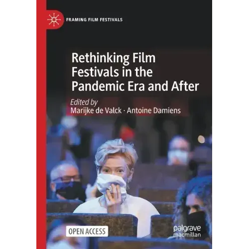 Rethinking Film Festivals in the Pandemic Era and After